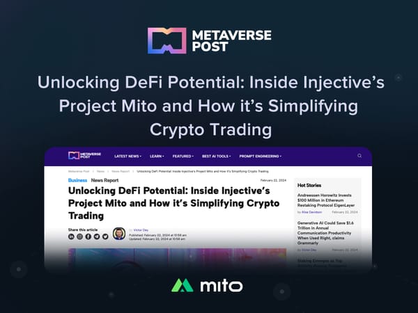 Unlocking DeFi Potential: Inside Injective’s Project Mito and How it’s Simplifying Crypto Trading